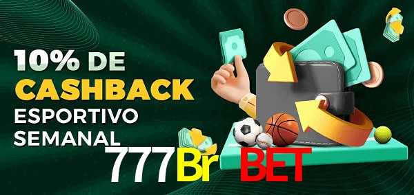 10% de bônus de cashback na 777Br Bet